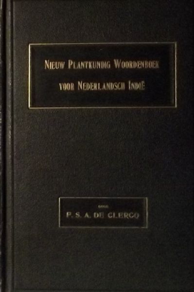 Clercq, F.S.A. de - Nieuw plantkundig woordenboek voor Nederlandsch Indie