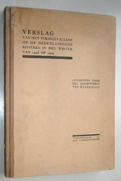 Verslag - Verslag van het voorgevallene op de Nederlandsche rivieren in den winter van 1928 op 1929.