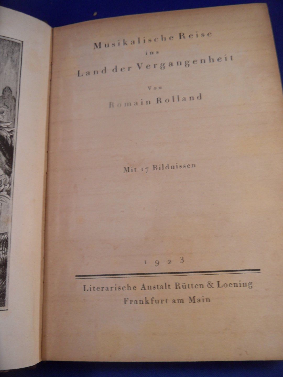 Rolland, Romain - Musikalische Reise ins Land der Vergangenheit. Mit 17 Bildnissen