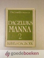 Reenen e.a., ds. G. van - Dagelijks manna, deel 2 --- Bijbels dagboek