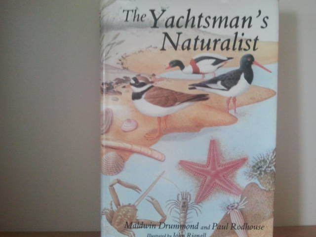 Maldwin Drummond and Paul Rodhouse - the Yachtsman,s Naturalist