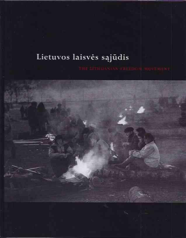 Zilinskaite, Julija (ed.). - Lietuvos lasives sajudis: The Lithuanian Freedom Movement.