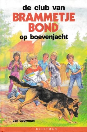 Louwman, Jan - De club van Brametje Bond op boevenjacht