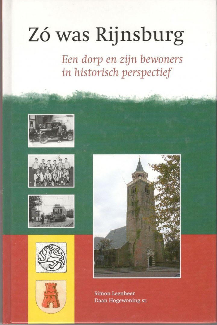 Leenheer, Simon - Zó was Rijnsburg.  Een dorp en zijn bewoners in historisch perspectief.
