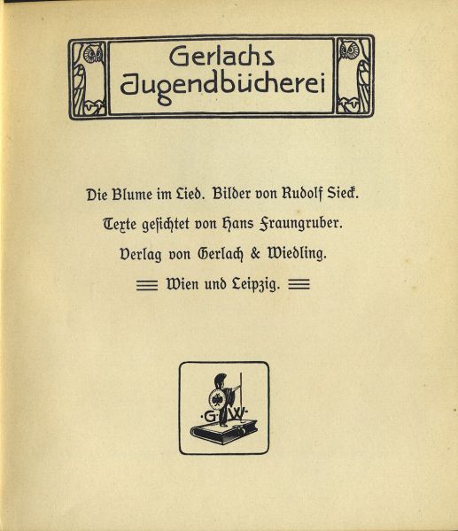 Fraungruber, Hans. ill.: Sieck, Rudolf - Die Blume im Lied