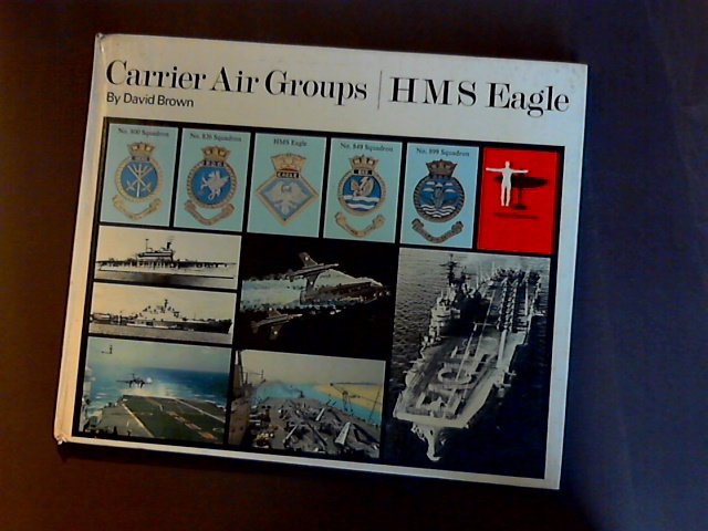 Brown, david - Carrier Air Groups HMS Eagle