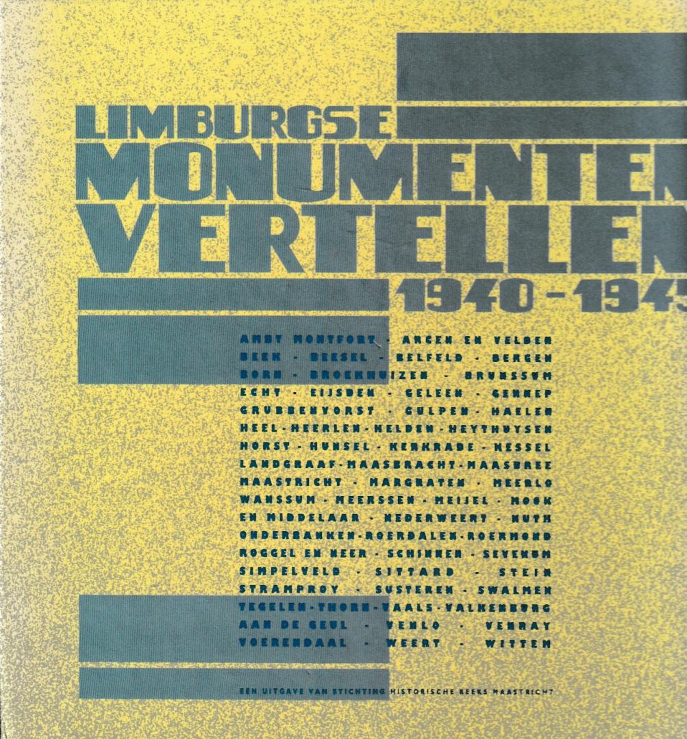 Mans, H.J. en A.P.M. Cammaert - Limburgse monumenten vertellen 1940-1945Gedenktekens van oorlog, verzet en bevrijding / druk 1