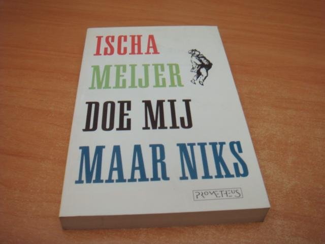 Meyer, Icsha - Doe mij maar niks