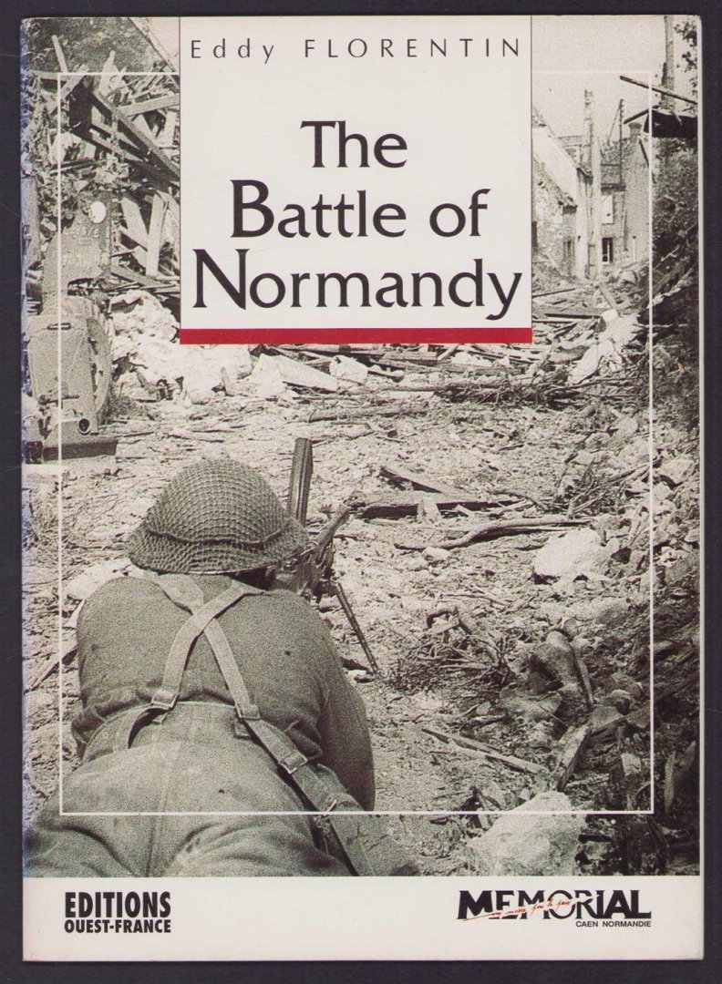 Eddy Florentin - The battle of Normandy