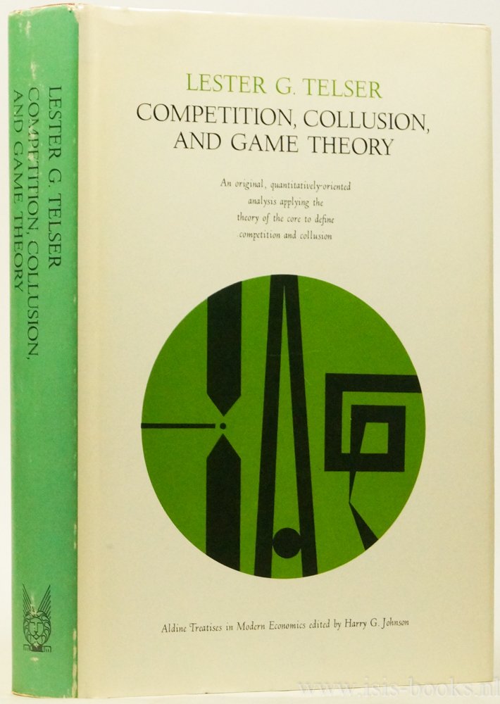 TELSER, L.G. - Competition, collusion, and game theory.
