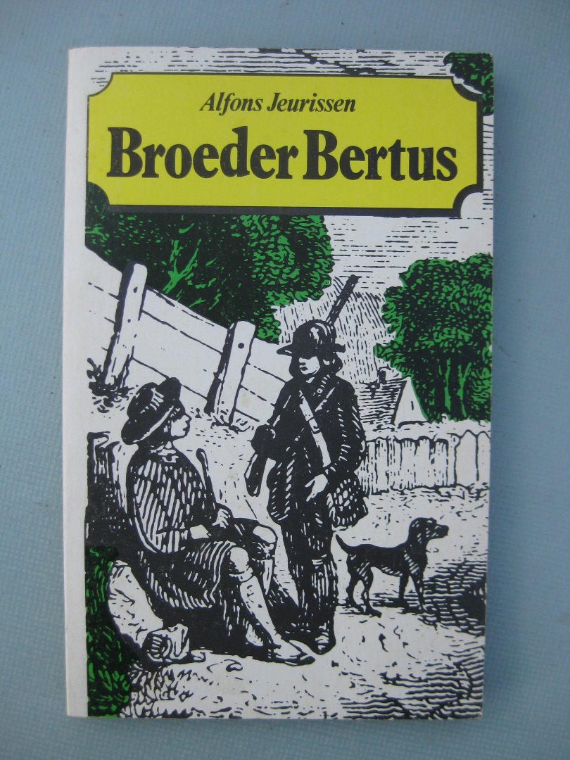 Jeurissen, Alfons - Broeder Bertus.