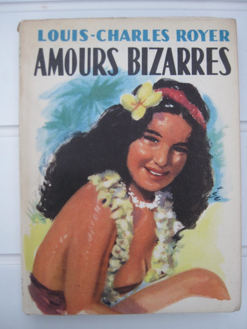Royer, Louis-Charles - Amours bizarres.