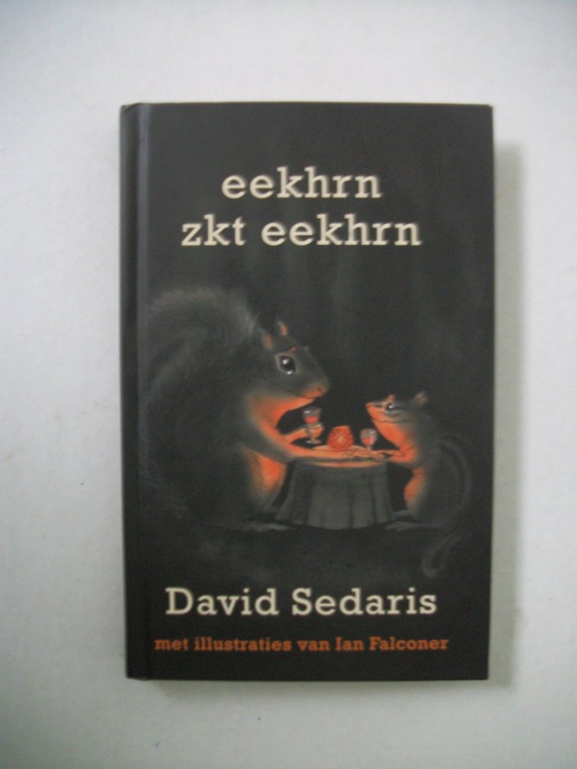 Sedaris, David - Eekhrn zkt eekhrn