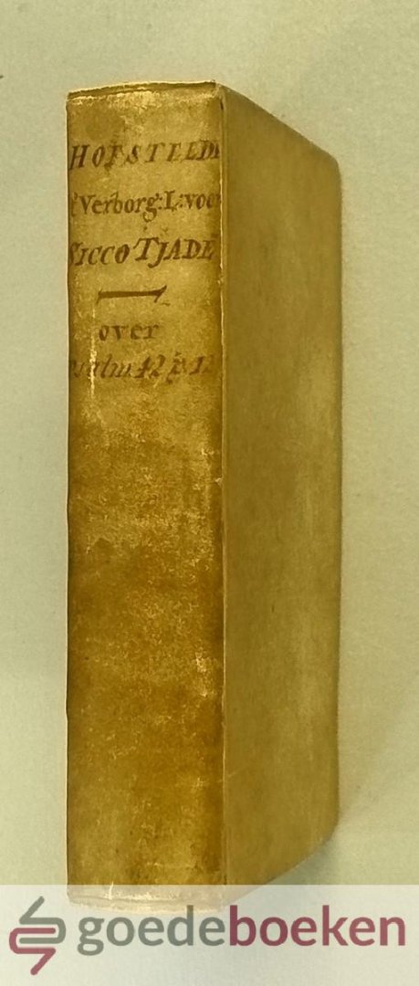Hofstede / Theodorus Bymholt / J.v.B., Petrus - Eenige Aantekeningen en Alleen-spraken + Ter gezegende gedagtenisse van (....) Wobbina Tjaden --- Betreffende meest het verborgen leven voor den Heere van den eerwaarden en Godzaligen heere Sicco Tjaden. Getrouw leraar van Jesus Gemeente in de...