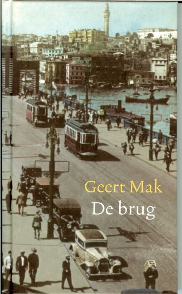 MAK GEERT ..Omslagontwerp : Studio Jan de Boer - DE BRUG .. Het is moeilijk iets van de inhoud te vertellen , want u moet deze zeer bijzondere roman zelf ondergaan