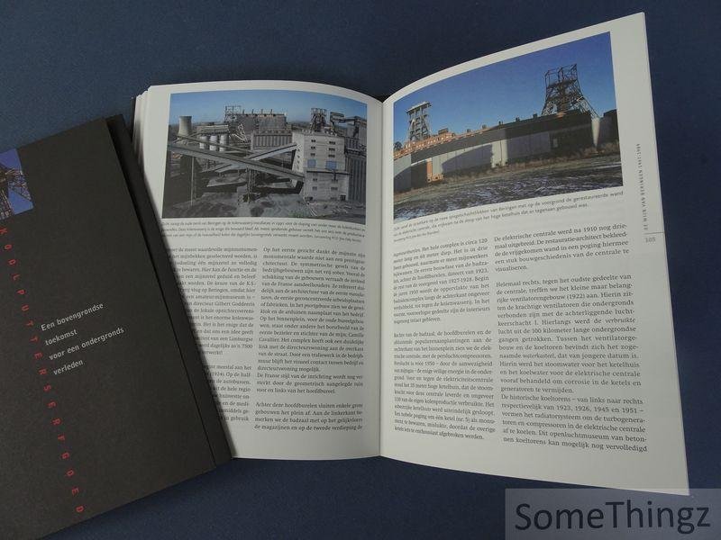 Van Doorslaer, Bert. - Koolputterserfgoed : een bovengrondse toekomst voor een ondergronds verleden. [3 delen: boek, brochure en kaartenmap.]