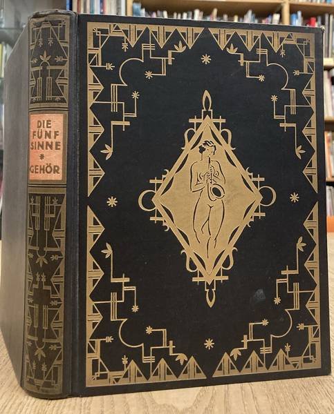 DECSEY, ERNST, GUGITZ, GUSTAV, KLIMA, A., PORGES, ET AL. - Die Fünf Sinne. Ihre Einflussnahme und Wirkung auf die Sexualität des Menschen. Das Gehör. Eine Sexualphysiologische und Psychologische Darstellung der Rolle Bedeutung des Gehörsinnes im Triebleben des Menschen.
