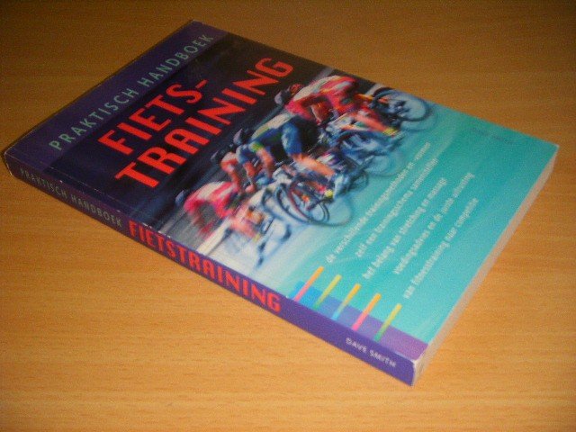 Dave Smith - Praktisch handboek fietstraining