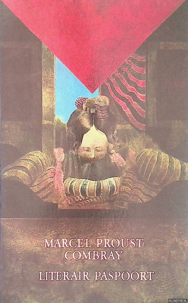 Proust, Marcel - Op zoek naar de verloren tijd: De kant van Swann: Deel een: Combray