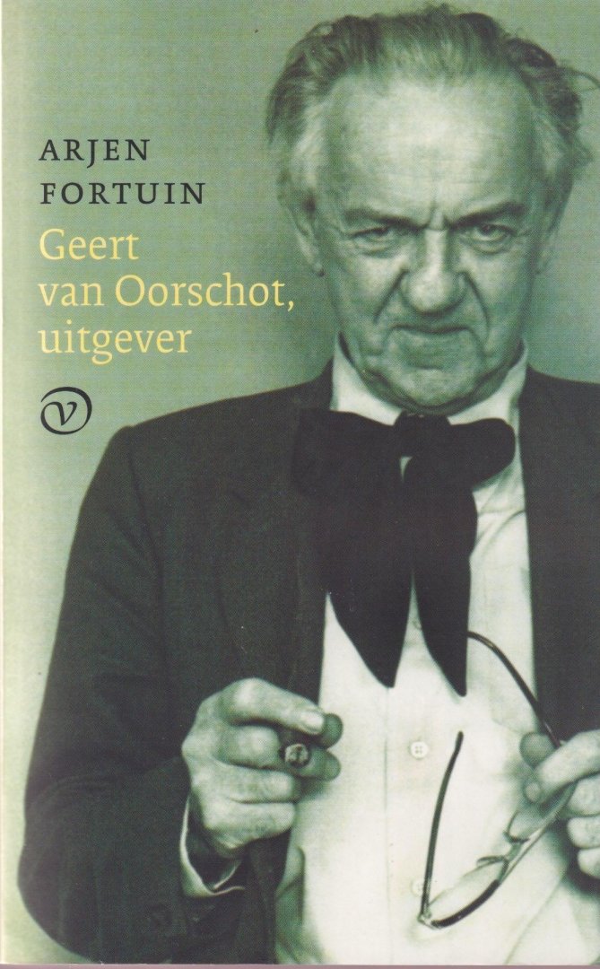 Fortuin, Arjen - Geert van Oorschot, uitgever