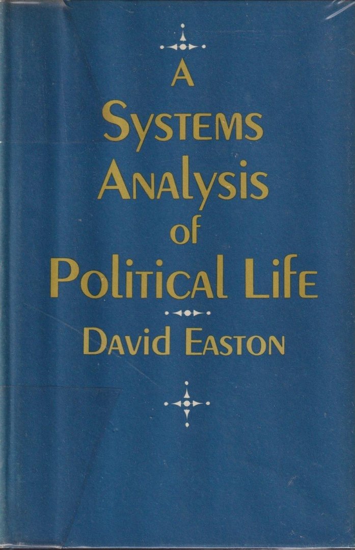 Easton, David - A Systems Analysis of Political Life