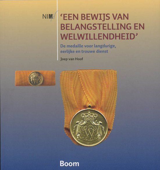 'Een bewijs van belangstelling en welwillendheid' / de medaille voor langdurige, eerlijke en trouwe dienst