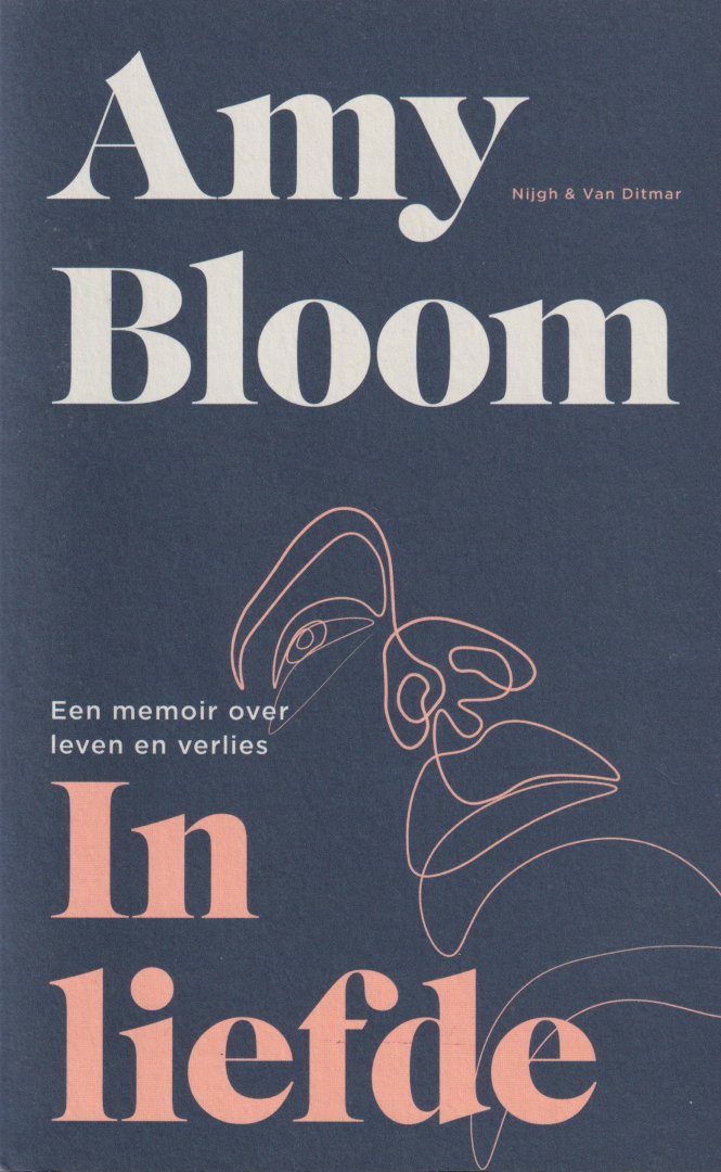 Bloom, Amy - In liefde: Een memoir over leven en verlies