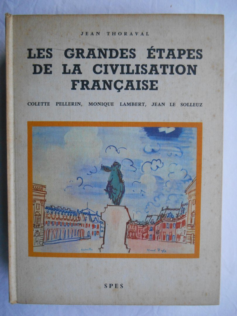 Jean Thoraval - Les Grandes étapes de la civilisation française