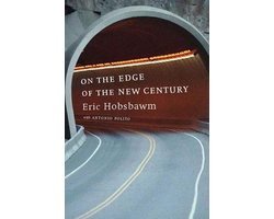 Eric Hobsbawm - On the Edge of the New Century