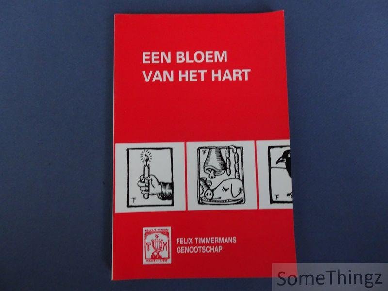 Felix Timmermans / Gaston Durnez (samenst.) - Een bloem van het hart. Jaarboek 29, 2001 van het Felix Timmermans Genootschap.