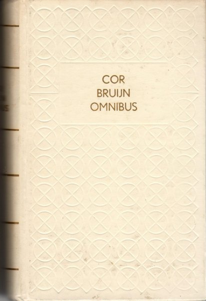 Bruijn, Cor - Cor Bruijn Omnibus (Arjen / Zaanse Ouverture (Simon en Johannes) / Het Zeewijf)