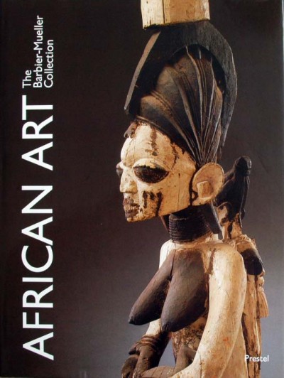 Werner Schmalenbach et a - African art ,the Barbier-Mueller Collection