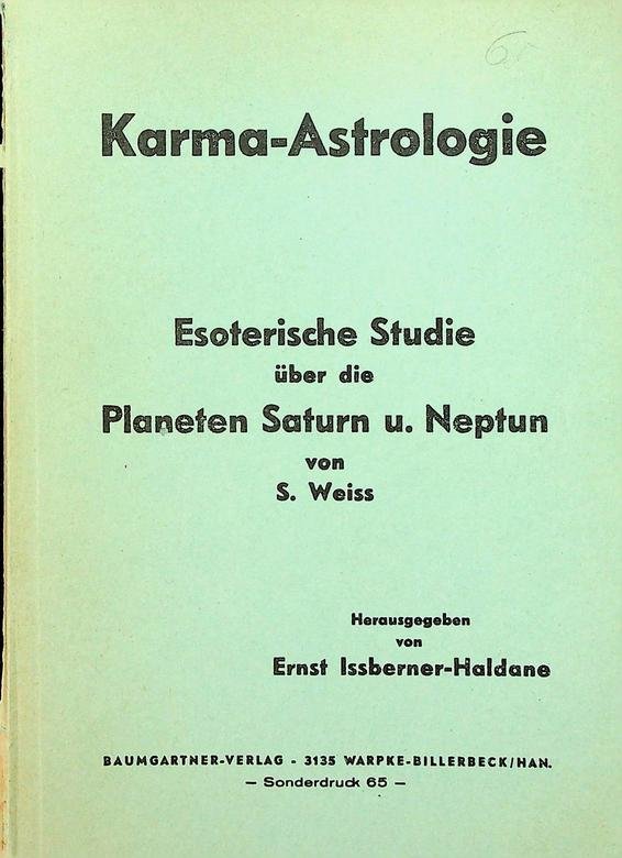 Weiss, S. - Karma-Astrologie. Esoterische Studie über die Planeten Saturn. u. Neptun