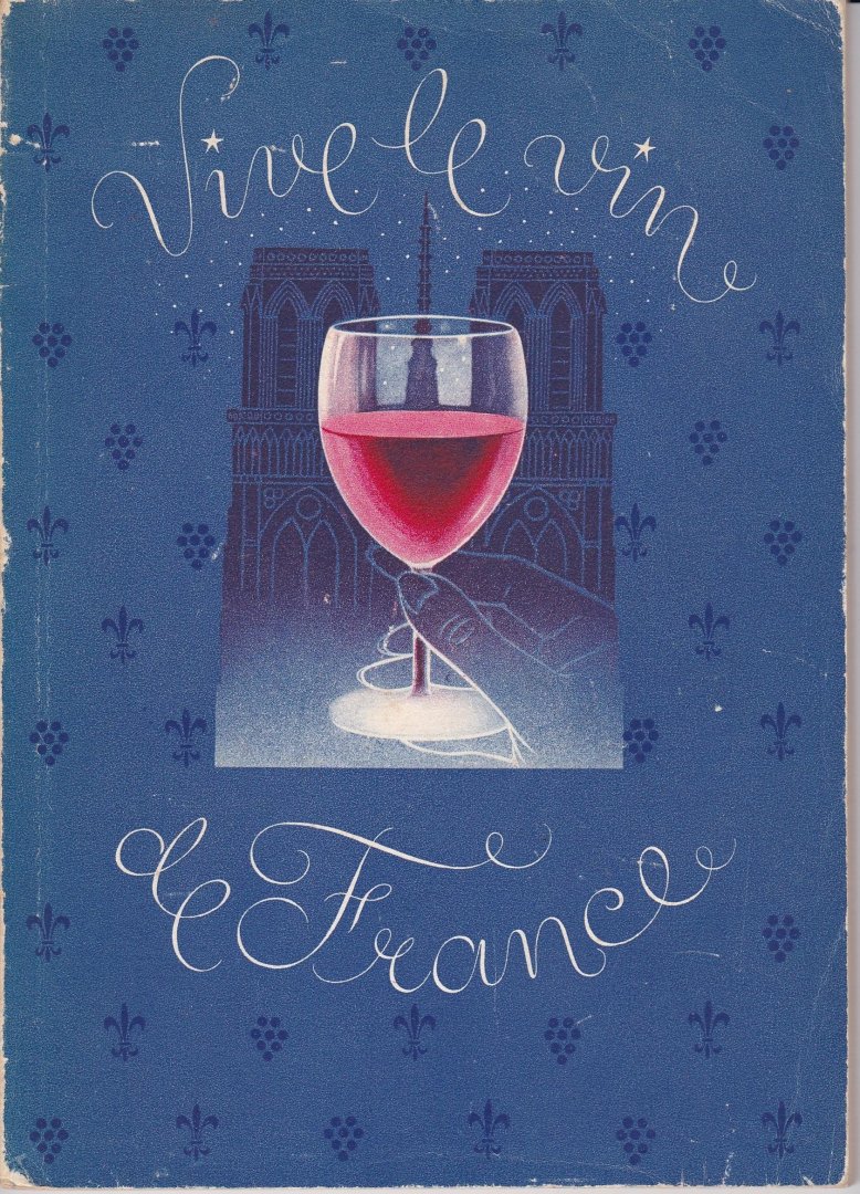 Bruins van Straaten, G. - Vive le vin de France