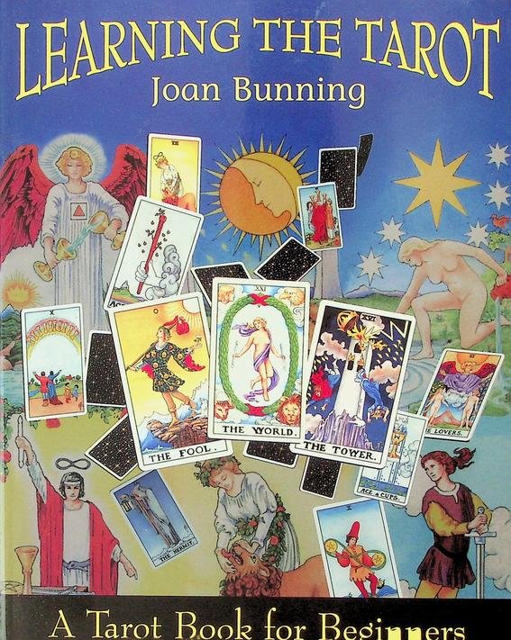 Bunning, Joan - Learning the Tarot. A Tarot Book for Beginners