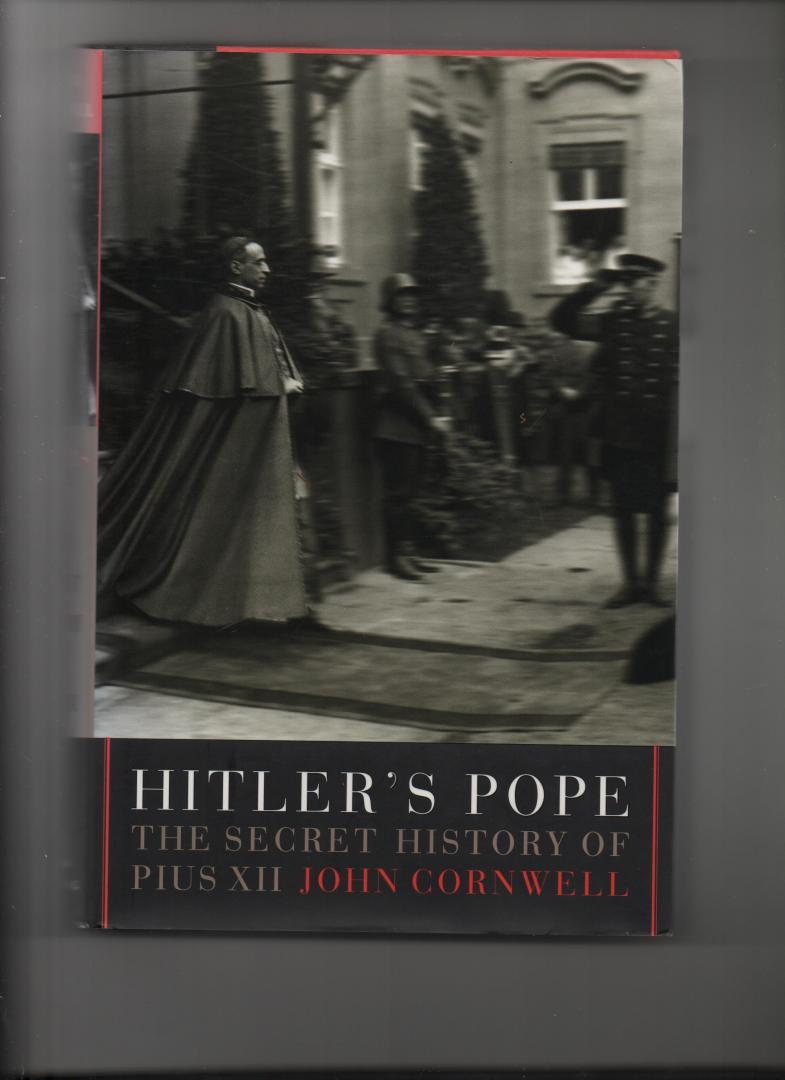 Cornwell, John - Hitler's Pope. The secret history pf Pius XII. Gebonden editie.