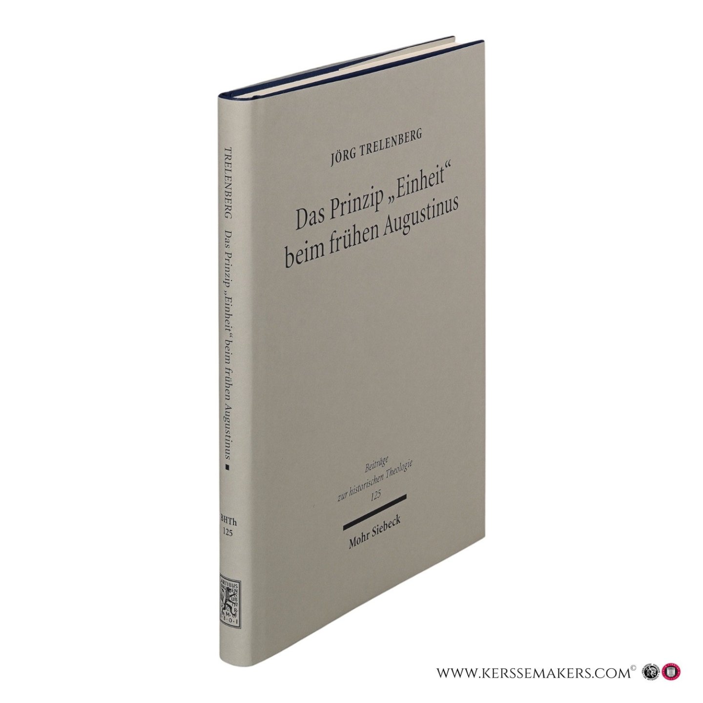 Trelenberg, Jörg. - Das Prinzip "Einheit" beim frühen Augustinus.