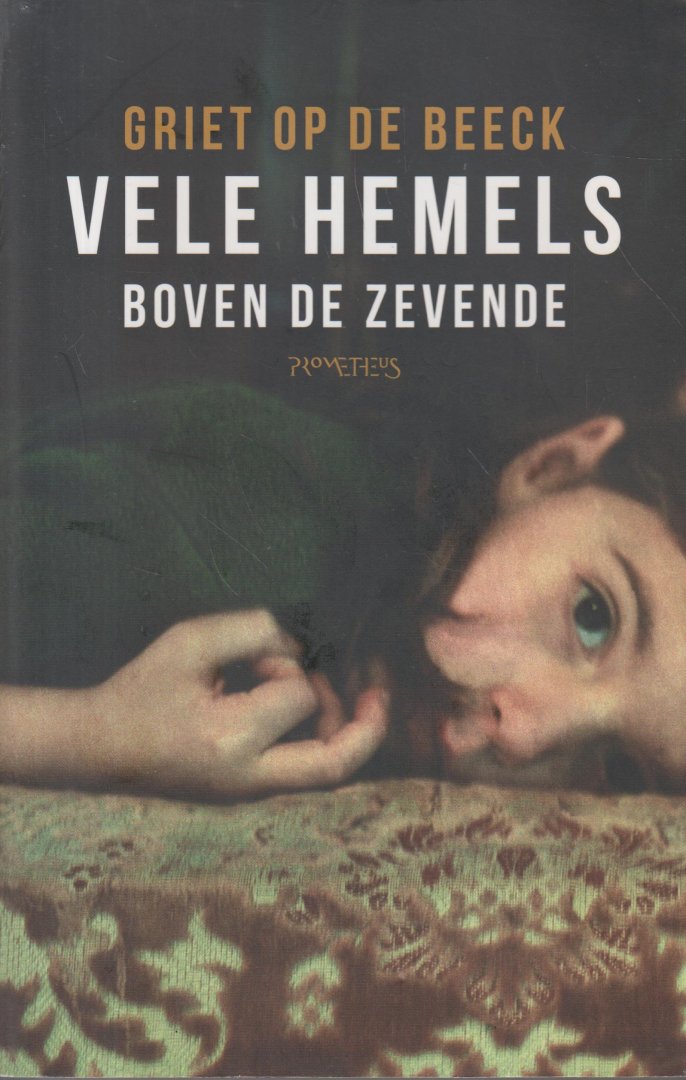 Beeck (Turnhout, 22 augustus 1973), Griet Op de - Vele hemels boven de zevende - Lou is twaalf, Eva zesendertig, Elsie tweeënveertig, Casper zesenveertig, en Jos eenenzeventig. Vijf mensen, met elkaar verbonden, vertellen hun verhaal. Over onverwacht geluk dat de dingen moeilijk maakt, over geheimen