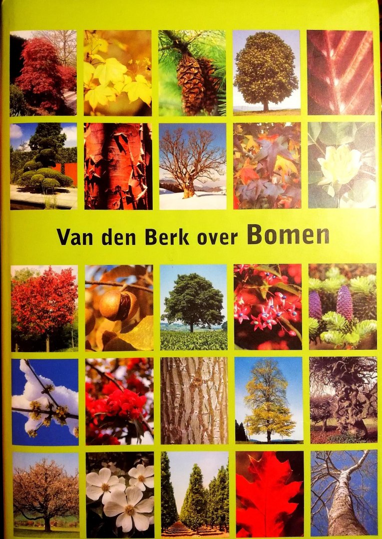 Van den Berk Boomkwekerijen . [ ISBN 9789080740853 ] 0718 - Van den Berk over Bomen . ( Het boek bevat: 835 soorten en cultivars, symbolische verklaringen met iconen, boeiende wetenswaardigheden, verklarende woordenlijst Nederlands-Latijn, inclusief winterhardheidszones . -