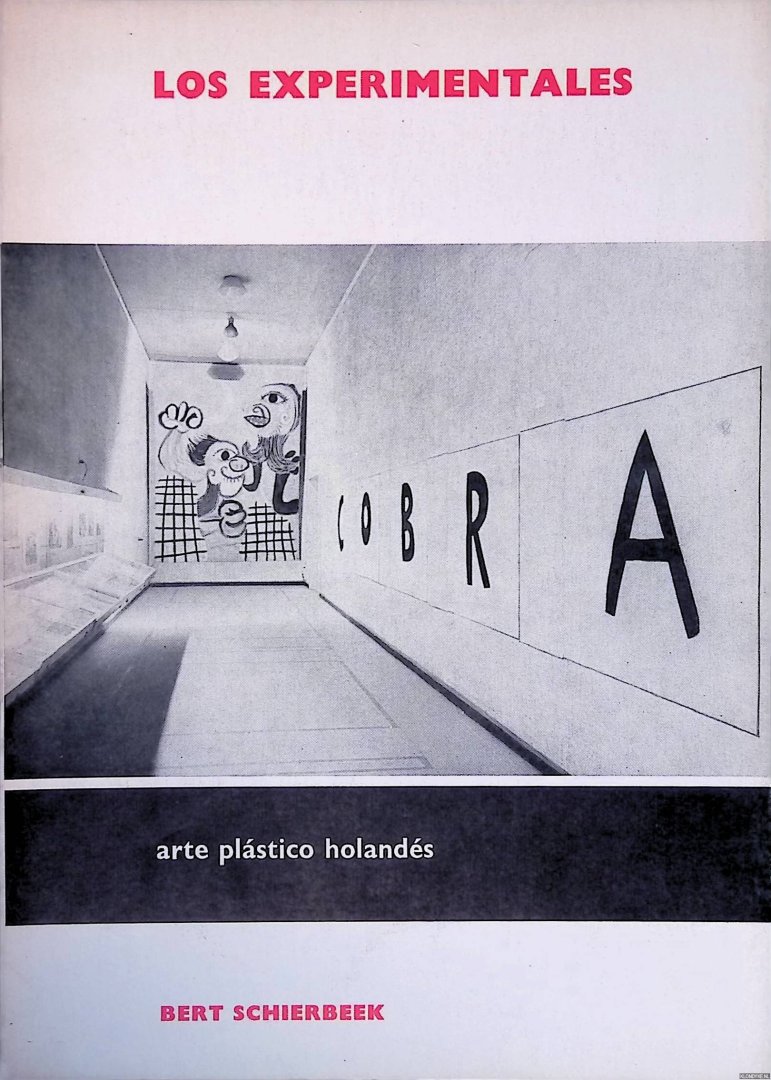 Schierbeek, Bert - Arte plástico holandés: Los Experimentales