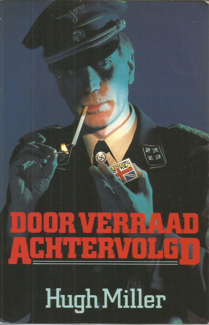 Miller, Hugh - Door verraad achtervolgd