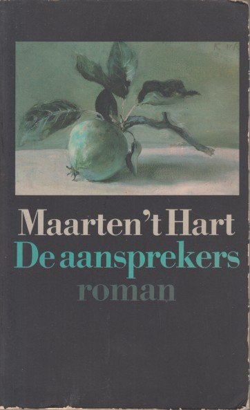 Hart, Maarten 't - De aansprekers.