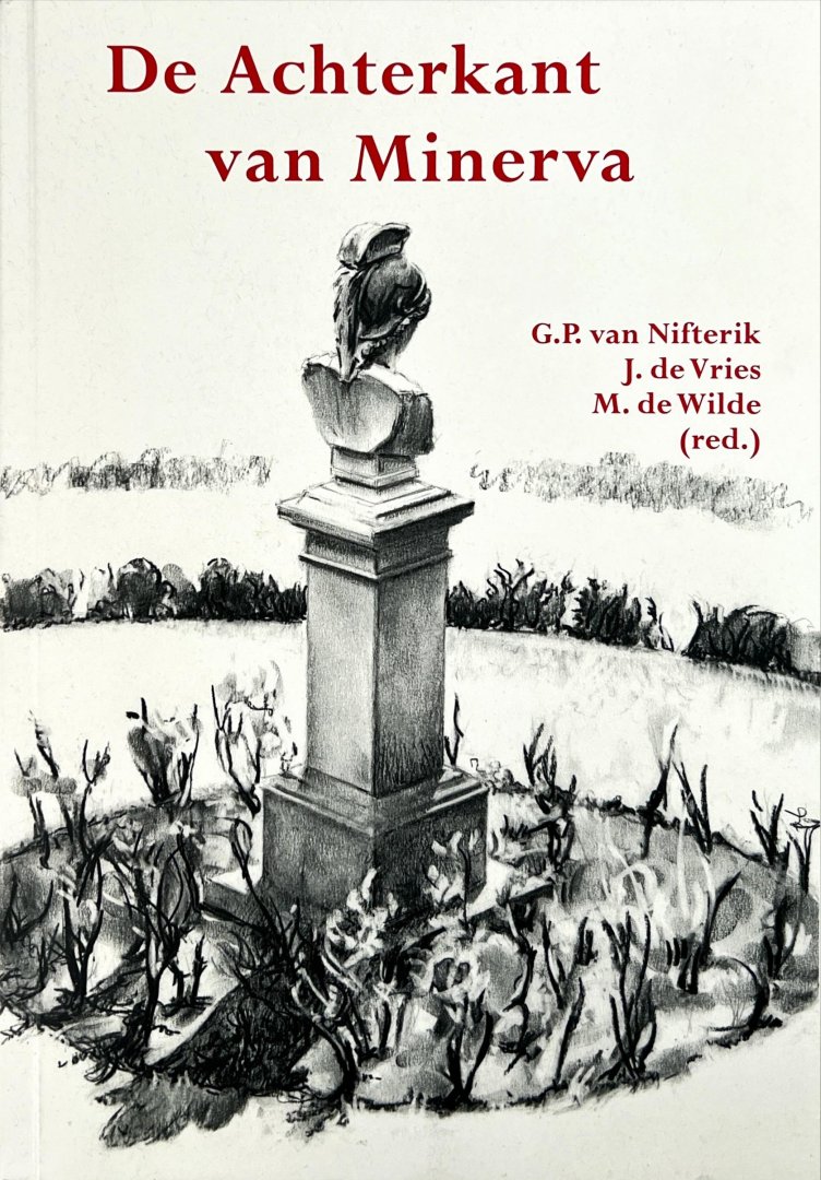 Cappon, C.M. - De achterkant van Minerva : opstellen aangeboden aan prof. Kees Cappon ter gelegenheid van zijn afscheid van de Universiteit van Amsterdam.