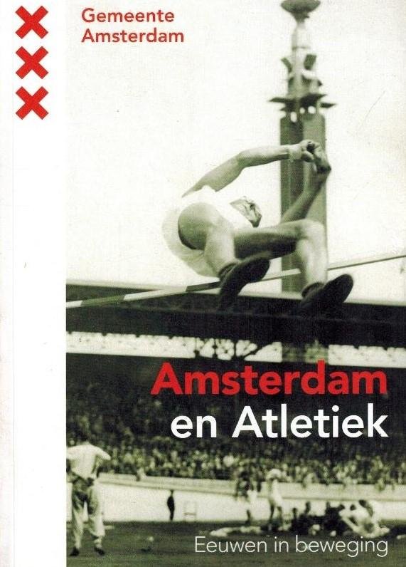 Vooren, Jurryt van de - Amsterdam en Atletiek -Eeuwen in beweging
