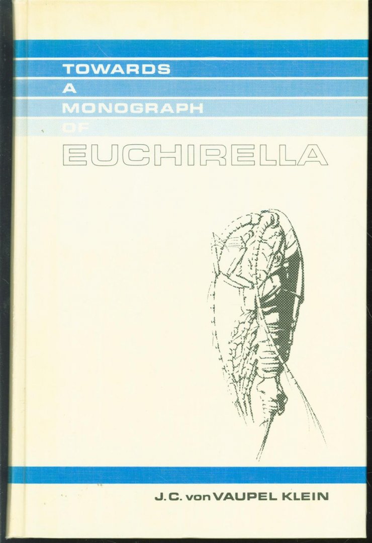Vaupel Klein, Jan Carel von - Towards a monograph of Euchirella