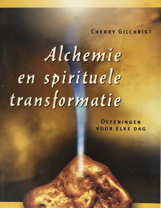 Gilchrist , Cherry - Alchemie en spirituele transformatie