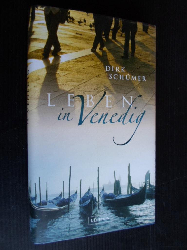 Schümer, Dirk - Leben in Venedig