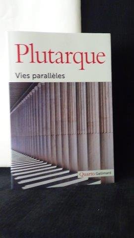 Plutarque, - Vies paralléles.