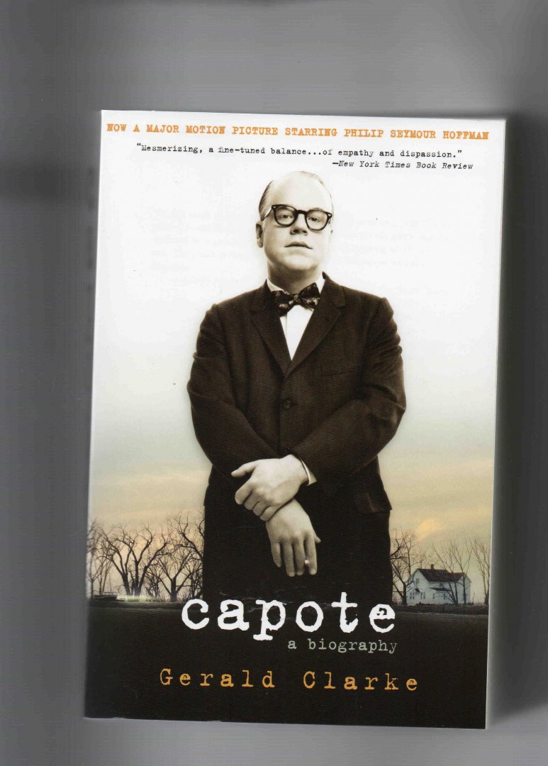 Clarke Gerald - Capote, a Biography