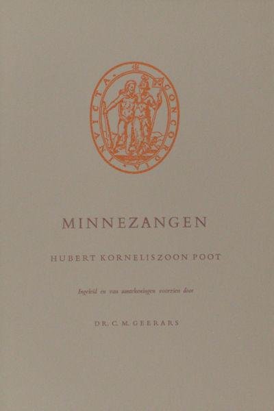 Poot, Hubert Korneliszoon. - Minnezangen.